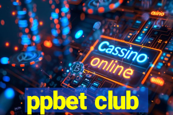 ppbet club